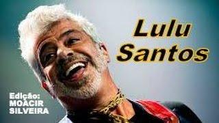 COMO UMA ONDA (letra e vídeo) com LULU SANTOS, vídeo MOACIR SILVEIRA