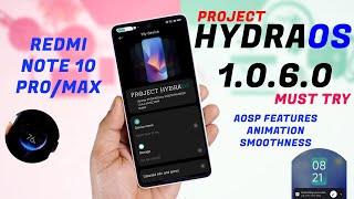 New Project HydraOS update for Redmi Note 10 Pro/Max Review, Huge Customization and Performance