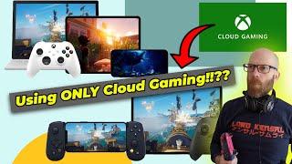 Can You Use Xbox Cloud Gaming As Your ONLY platform?  Does it WORK?