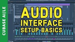 Cubase AI/LE Ver 11 | Audio Setup Basics