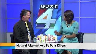 Natural alternatives to pain killers