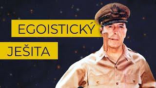 Douglas MacArthur: Symbol japonské porážky a výstřední generál, který neposlouchal rozkazy