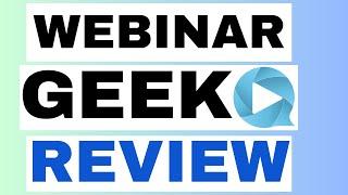 WEBINARGEEK REVIEW 2024: IS IT THE BEST WEBINAR TOOL FOR BETTER CONVERSION?