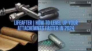 LifeAfter | How To Level Up Your Attachments Faster In 2024
