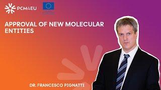 #episode11 - Approval of new molecular entities (European Medicine Agency)