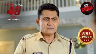 2 दिन से बंद घर में Police को मिला एक Psychopath | Crime Patrol 48 Hours | Full Episode