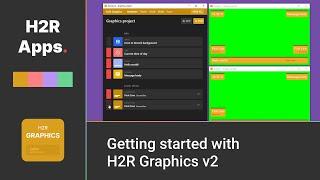 H2R Graphics v2 - Getting started
