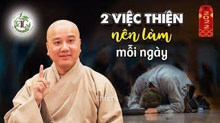 2 VIỆC THIỆN nên làm mỗi ngày - Thầy Thích Pháp Hòa