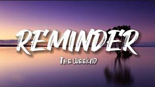 The weeknd- Reminder (Lyrics)