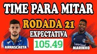 DICAS RODADA 21 - TIME PARA MITAR RODADA 21 - CARTOLA FC 2018