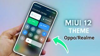 MIUI 12 Theme || for any realme and Oppo devices.{ NO ROOT } ColorOS 6 || ColorOS 7