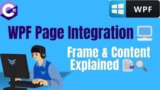  Adding and Displaying Pages in WPF: Frame & Content Tutorial ️