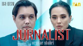 Jurnalist "Orzular shahri" (164-qism) | Журналист "Орзулар шаҳри" (164-қисм)