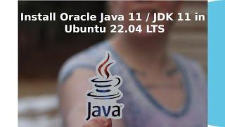 In 2 Minutes - How to Install Oracle Java 11 / JDK 11 in  Ubuntu 22.04 LTS