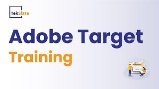 Adobe Target Training | Adobe Target Online Certification Course | Introduction to Adobe Target