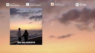 DARKHAN x BAIDILDA - QAI QALADASYN (lyric video)2024