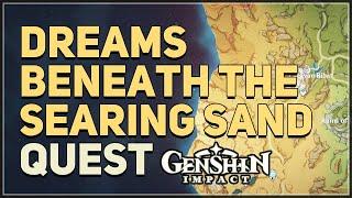 Dreams Beneath the Searing Sand Genshin Impact