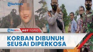 Kronologi Gadis di Siak Diperkosa dan Dikubur Pria 16 Tahun, Korban Dibohongi setelah Pinjam Uang