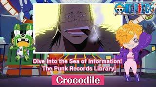 Dive into the Sea of Information! The Punk Records Library!〜Crocodile〜