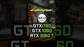 GTX 760 vs GTX 1060 vs RTX 3060Ti in Cyberpunk 2077