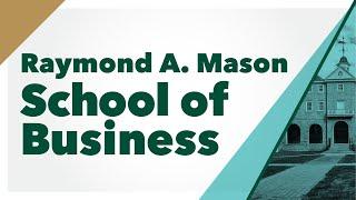 The Raymond A. Mason School of Business Panel