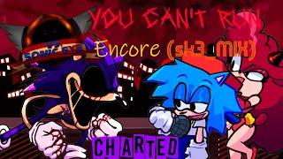 FNF // Sonic Exe - You Can't Run Encore (sk3_ Mix) Chart  [HIgh Effort]