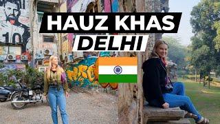 HAUZ KHAS  - Delhi's trendiest area?