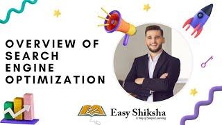 Overview of Search Engine Optimization: Become SEO Expert | Free Courses | EasyShiksha