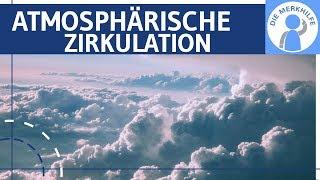 Atmosphärische Zirkulation - Gradient-& Corioliskraft - Hochdruckgürtel, Tiefdruckrinne, Ausgleich