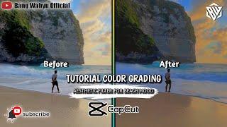 TUTORIAL CAPCUT COLOR GRADING | AESTHETIC FILTER FOR BEACH MOOD | #filtercapcut #aesthetic #capcut