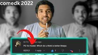 COMEDK 2022 | PG VS HOSTEL | My opinion