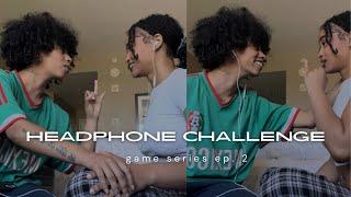 headphone challenge | game series ep. 2 :)