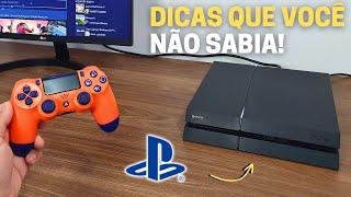 PLAYSTATION 4 | DICAS e TRUQUES que todo DONO de PS4 PRECISA SABER ! (GUIA COMPLETO)