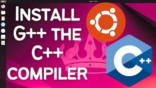 How to Install G++ the C++ compiler on Ubuntu 24.04 LTS Linux (2024)