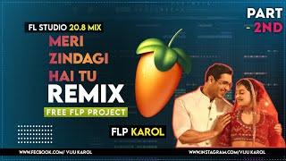 MERI ZINDAGI HAI TU ! BOLLYWOOD REMIX FLP PROJECT ! FLP FREE DOWNLOAD ! DJ VIJU JOHN A ! JUBIN