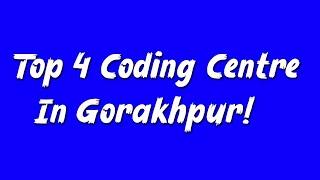 Top 4 Programming Centre In Gorakhpur