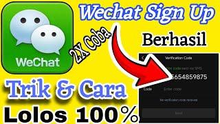 Trik Berhasil Daftar Wechat 2024 Terbaru! Sign Up Wechat Mudah dan lolos