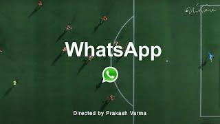 WhatsApp - Director's cut | Prakash Varma | Nirvana Films