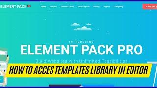 How to Access Insert Element Pack Pro Library Templates in Editor 2023