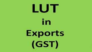 LUT (Letter of Undertaking) in Exports | GST | Tamiil