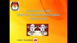 TERBARU !!! KISI-KISI SOAL CAT PPS KPU 2024