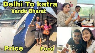 New Delhi To Katra | Vande Bharat Express | Economy Class 