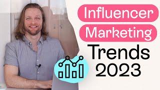 Influencer Marketing Trends in 2023  Everything You Need to Know