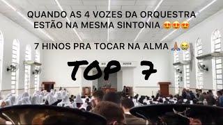 UM TOP 7 PRA ARREPIAR  / OS 7 HINOS MAIS HARMÔNICOS  DO CANAL  EM 2019  Deus Abençoe a Todos