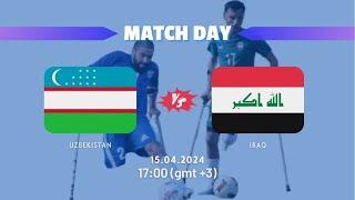 UZBEKISTAN - IRAQ AMPUTEE FOOTBALL MATCH