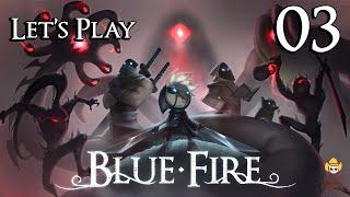 Blue Fire - Let's Play Part 3: A Return to Form