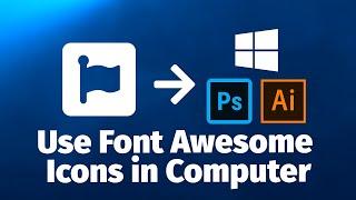 How to use Font Awesome Icons in Photoshop and Illustrator