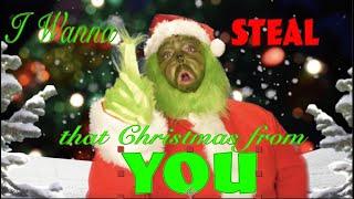All I Want for Christmas is You - Grinch Parody