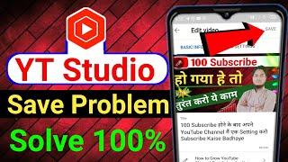 YT Studio Save Problem Fix issue Live Proof YT Studio Save Button Not Working Technical Muneer