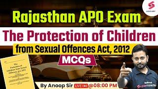 POCSO Act for Rajasthan APO | The Protection of Children from Sexual Offences Act, 2012 | Anoop Sir